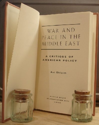 War and Peace in the Middle East: A Critique of American Policy,Used