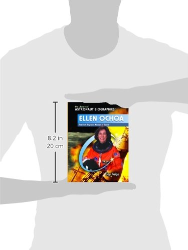 Ellen Ochoa: The First Hispanic Woman in Space (The Library of Astronaut Biographies),Used