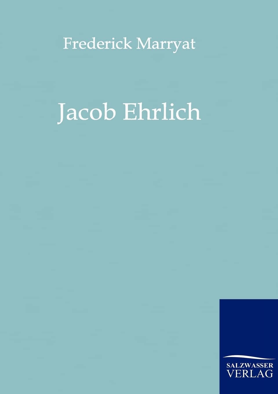 Jacob Ehrlich (German Edition),Used