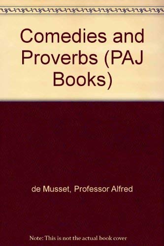 Comedies and Proverbs (PAJ Books),Used