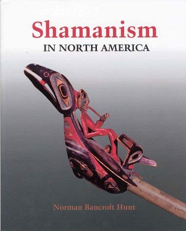 Shamanism in North America,Used