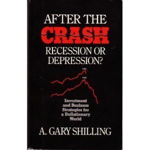 After the Crash : Recession or Depression : Business and Investment Stategies for a Deflationary World,New