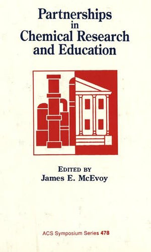 Partnerships in Chemical Research and Education (ACS Symposium Series),Used