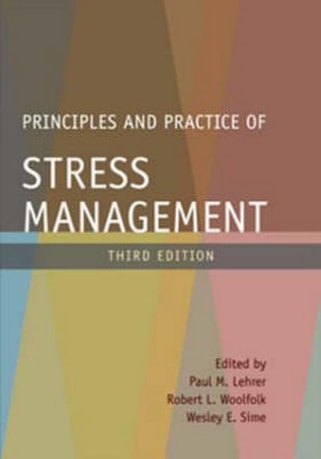 Principles and Practice of Stress Management, Third Edition,New