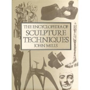 The Encyclopedia of Sculpture Techniques,New