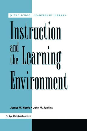 Instruction and the Learning Environment (The School Leadership Library),Used