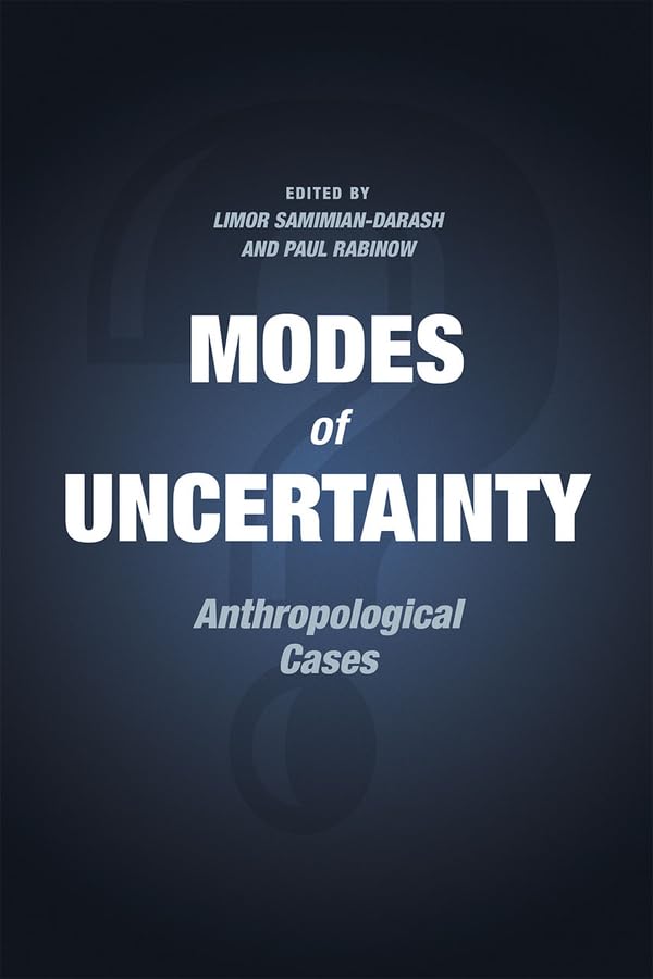 Modes of Uncertainty: Anthropological Cases,Used