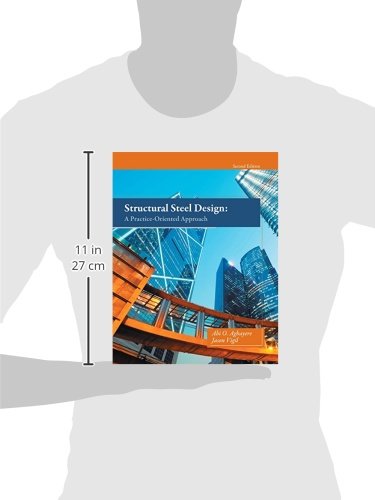 Structural Steel Design: A PracticeOriented Approach (2nd Edition),Used