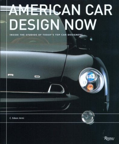 American Car Design Now: Inside the Studios of America's Top Car Designers,Used