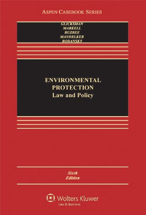 Environmental Protection: Law & Policy 6e (Aspen Casebook Series),Used