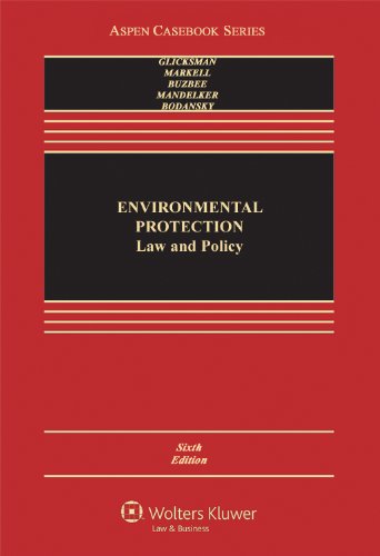 Environmental Protection: Law & Policy 6e (Aspen Casebook Series),Used