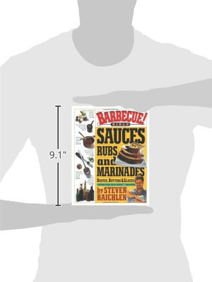 Barbecue! Bible Sauces, Rubs, and Marinades, Bastes, Butters, and Glazes (Steven Raichlen Barbecue Bible Cookbooks),New
