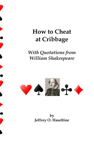 How To Cheat At Cribbage: With Quotations From William Shakespeare,Used