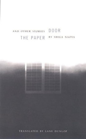 The Paper Door and Other Stories by Shiga Naoya,Used