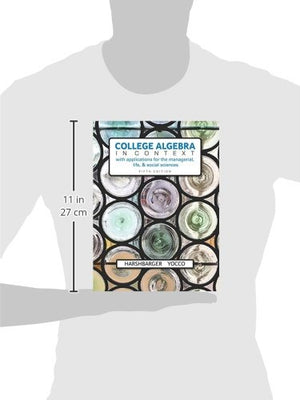 College Algebra In Context With Applications For The Managerial, Life, And Social Sciences