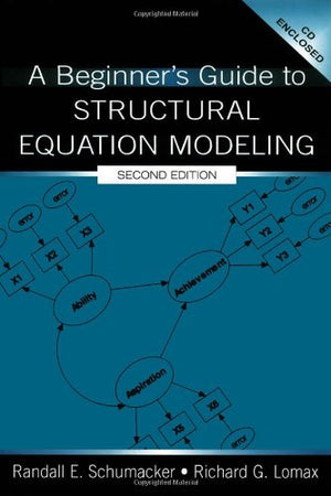A Beginner'S Guide To Structural Equation Modeling-used