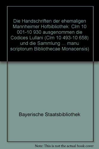 Catalogus Codicum Manu Scriptorum Bibliothecae Monacensis. (Handschriftenkatalog Der Bayerischen Staatsbibliothek Munchen) / Ser,Used