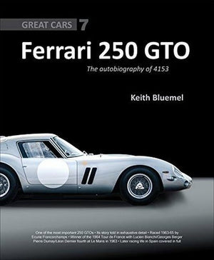 Ferrari 250 Gto: The Autobiography Of 4153 Gt, Great Cars Series #7