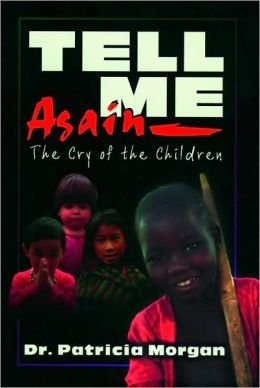 Tell Me Again: The Cry of the Children,Used