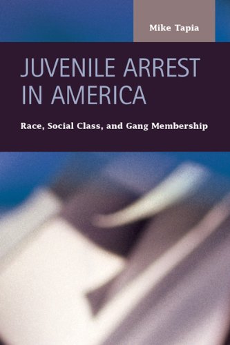 Juvenile Arrest In America: Race, Social Class, And Gang Membership (Criminal Justice: Recent Scholarship),Used