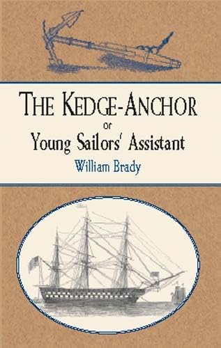 The Kedge Anchor; or, Young Sailors' Assistant (Dover Maritime),Used