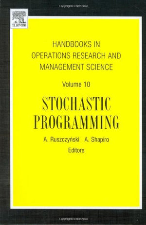Stochastic Programming (Volume 10) (Handbooks in Operations Research and Management Science (Volume 10)),New