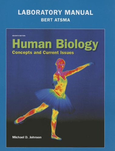 Laboratory Manual for Human Biology: Concepts and Current Issues (7th Edition),New