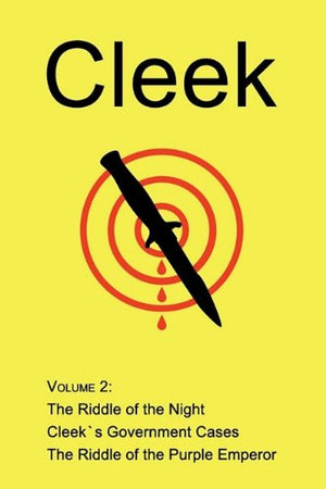 Cleek, Volume 2: The Riddle of the Night, Cleek's Government Cases, the Riddle of the Purple Emperor,Used