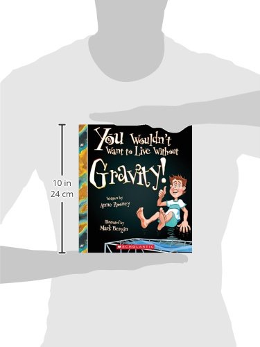You Wouldn't Want to Live Without Gravity! (You Wouldn't Want to Live Without) (Library Edition),Used