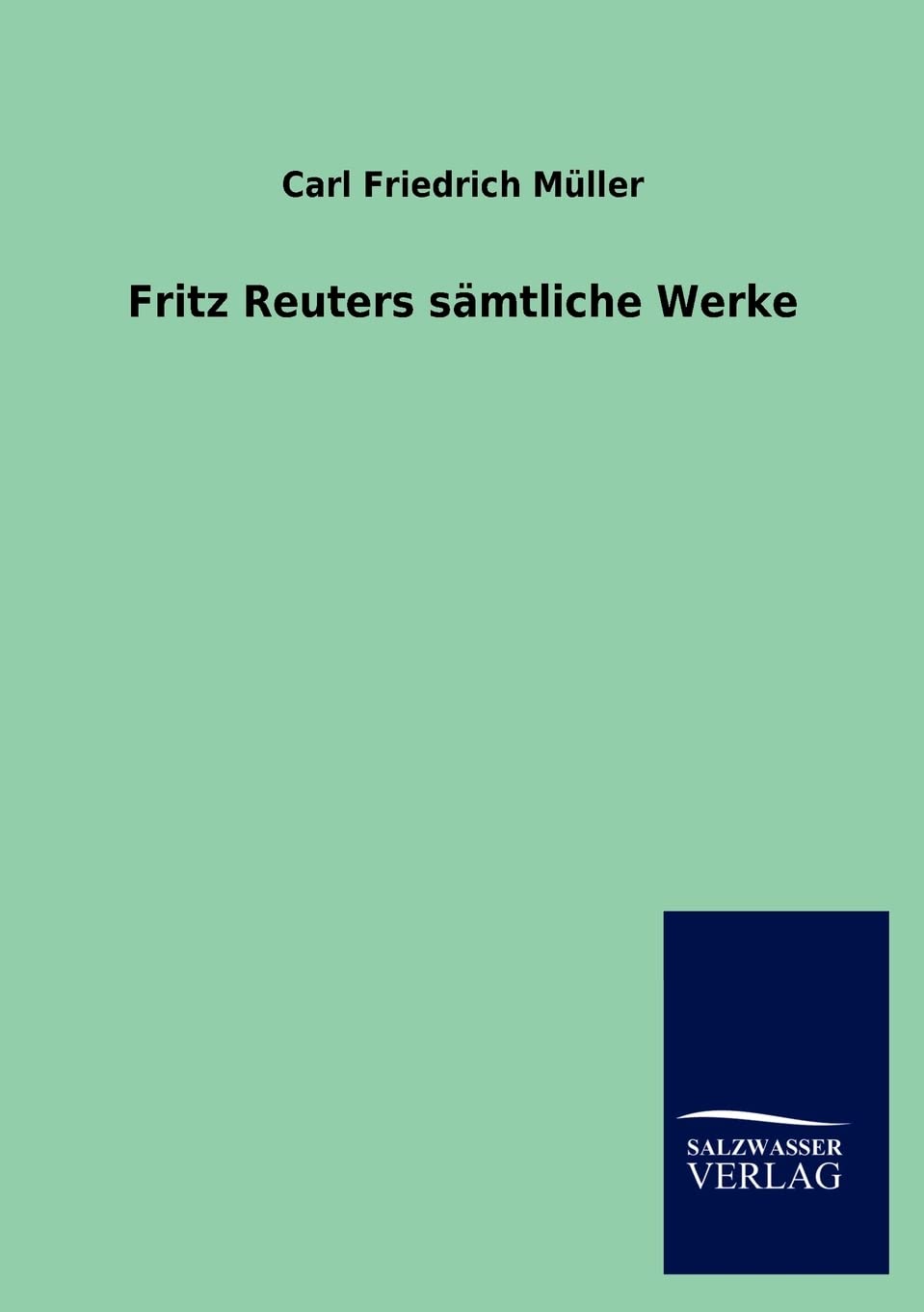 Fritz Reuters S Mtliche Werke (German Edition),Used