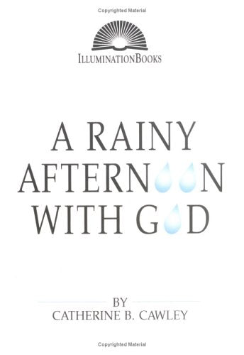 A Rainy Afternoon With God (Illuminationbooks),New