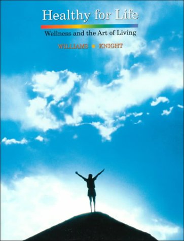 Healthy for Life: Wellness and the Art of Living,Used