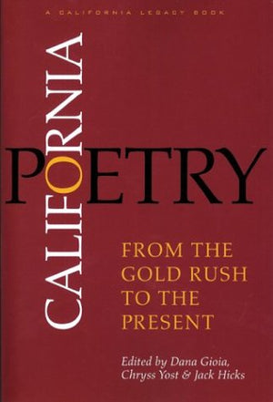 California Poetry: From the Gold Rush to the Present (California Legacy),Used