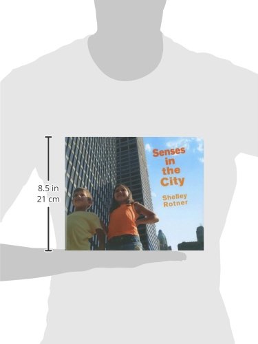 Senses in the City (Shelley Rotner's Early Childhood Library),Used