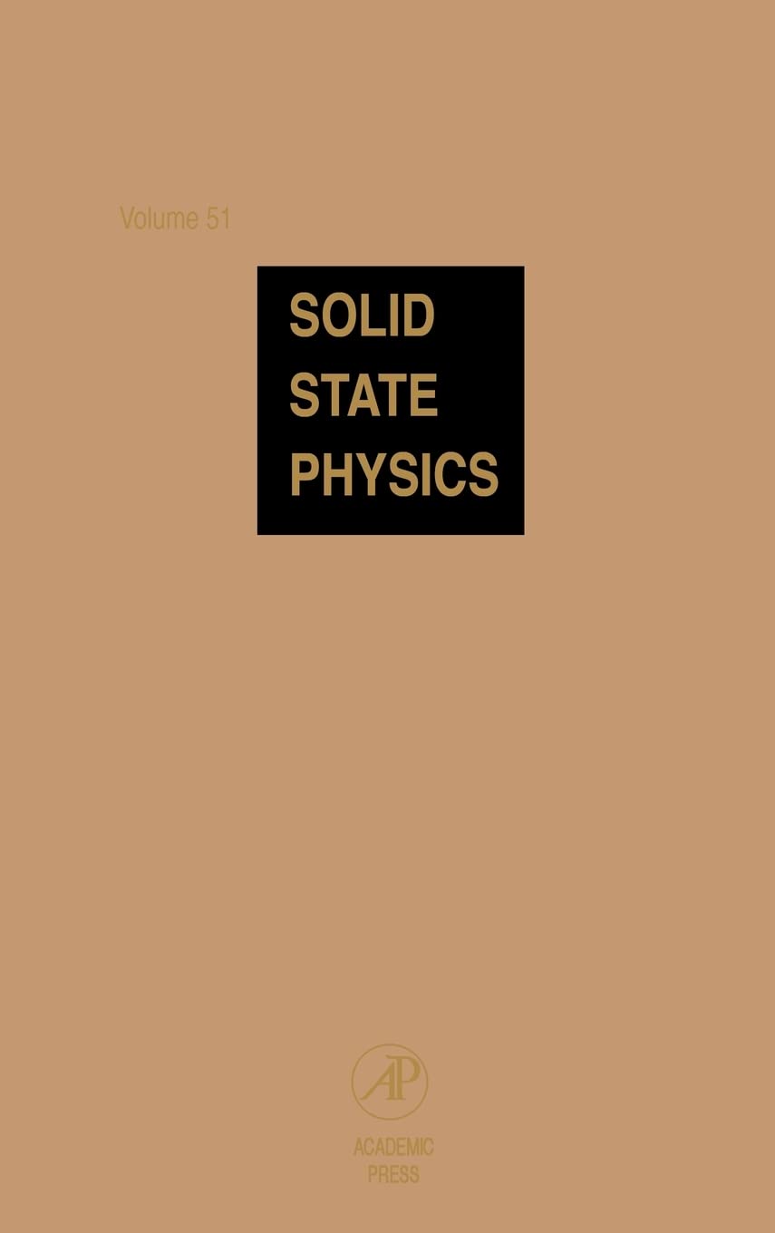 Solid State Physics: Advances In Research And Applications, Vol. 51