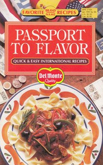 Passport To Flavor: Quick & Easy International Recipes (Favorite All Time Recipes),Used