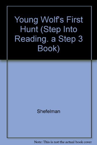 Young Wolf's First Hunt (Step into Reading. a Step 3 Book),Used