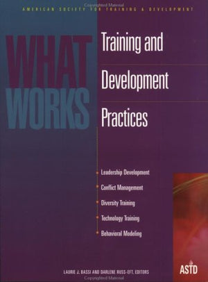 What Works: Training and Development Practices,Used