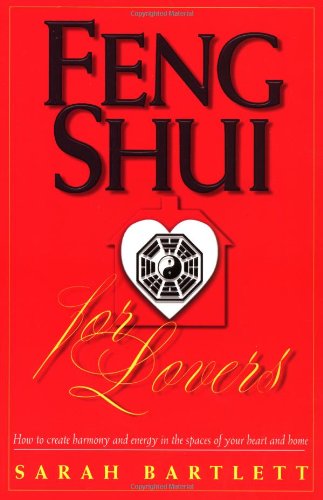 Feng Shui for Lovers: How to Create Harmony and Energy in the Spaces of Your Heart and Home,Used