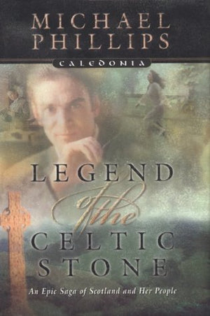 Legend of the Celtic Stone (Caledonia Series, Book 1),Used