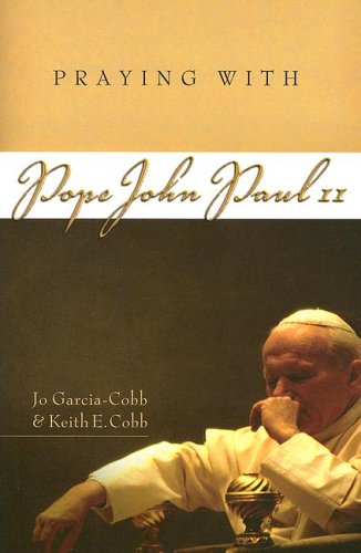Praying with Blessed John Paul II (Companions for the Journey),Used
