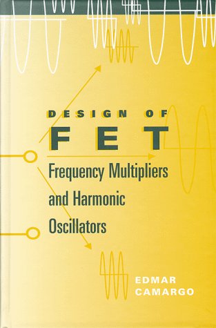 Design of FET Frequency Multipliers and Harmonic Oscillators,Used