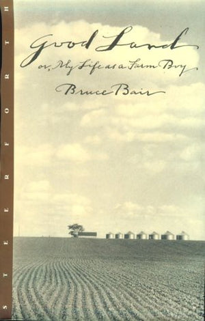 Good Land: My Life As a Farm Boy,Used