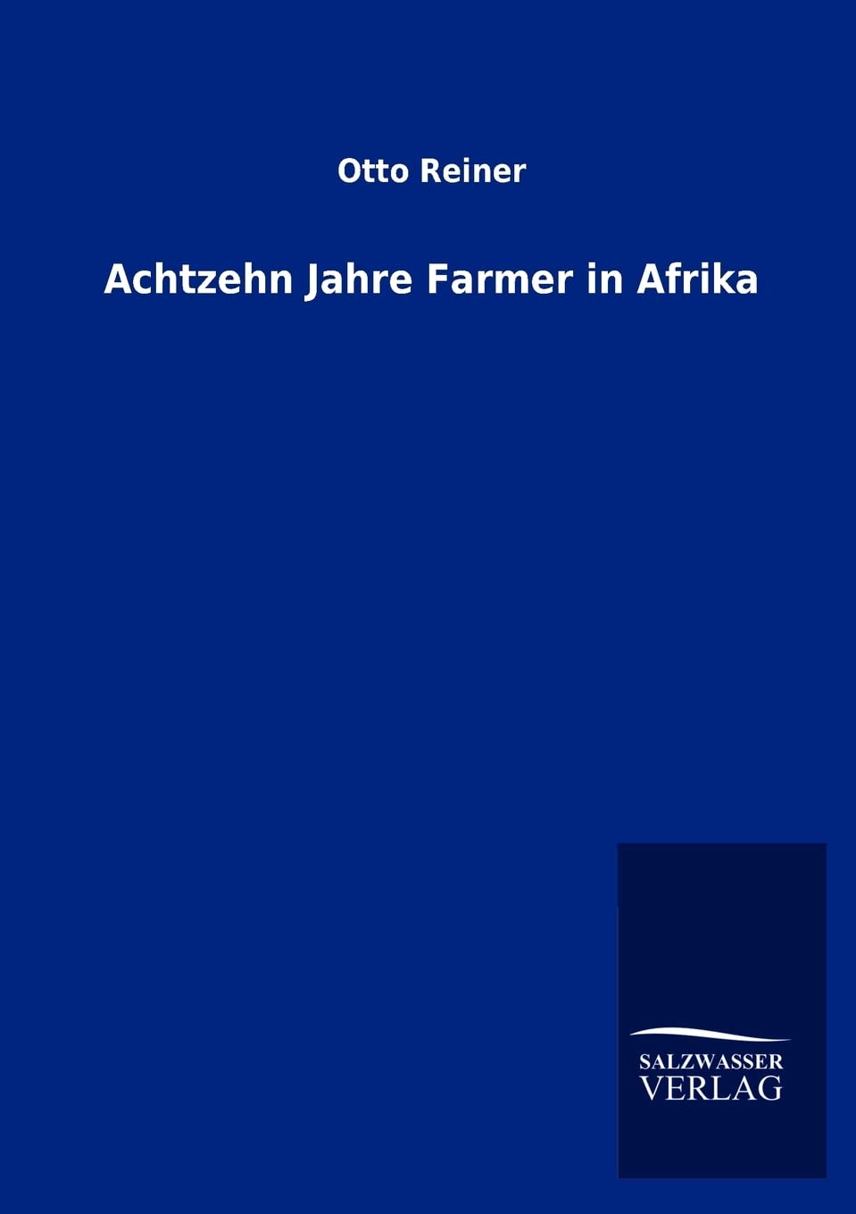 Achtzehn Jahre Farmer in Afrika (German Edition),Used