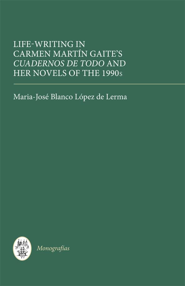 Life Writing In Carmen Martn Gaite'S Cuadernos De Todo And Her Novels Of The 1990S (Monografas A),Used