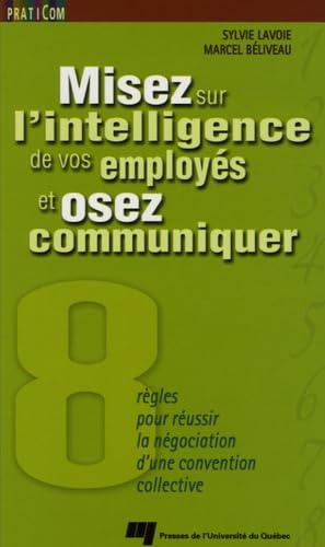 MISEZ SUR L'INTELLIGENCE DE VOS EMPLOYES ET OSEZ COMMUNIQUER,Used