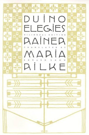 Duino Elegies: A Bilingual Edition,Used