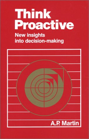 Think Proactive: New Insights into Decision Making,Used