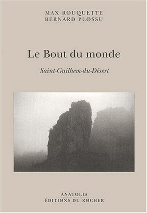 Le Bout du monde: SaintGuilhemduDsert (ROC.DOC.SOCIETE),Used
