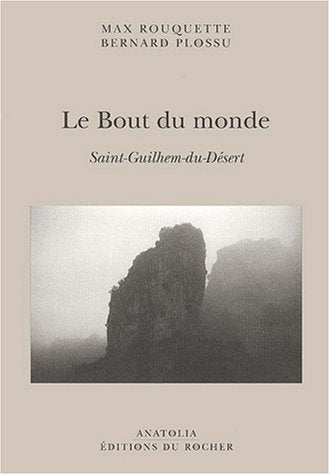 Le Bout du monde: SaintGuilhemduDsert (ROC.DOC.SOCIETE),Used